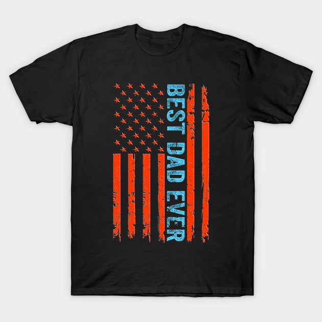 Father's day Best dad ever with US american flag T-Shirt by masterpiecesai